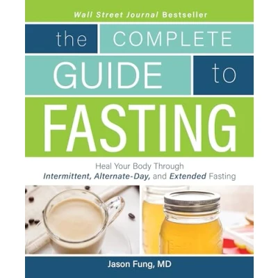 Imagen de Complete Guide To Fasting: Heal Your Body Through Intermittent, Alternate Day, and Extended Fasting