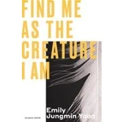 Imagen de Find Me As The Creature I Am (ebook)