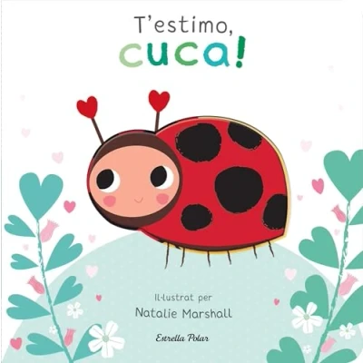 Imagen de T Estimo Cuca! Llibre De Cartró Amb Troquells