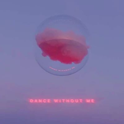 Imagen de Dance Without Me [Vinilo]