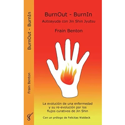 Imagen de BurnOut BurnIn. Autoayuda con Jin Shin Jyutsu