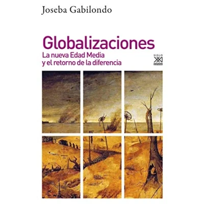 Imagen de Globalizaciones. la nueva Edad media y el retorno de diferencia: 1258 (Filosofía Pensamiento)