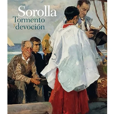 Imagen de Sorolla. Tormento y devoción (SIN COLECCION)