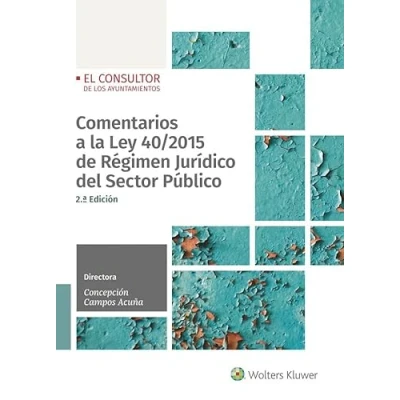 Imagen de Comentarios A La Ley 40/2015 De Regimen Juridico Del Sector Publico