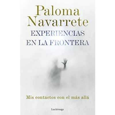 Imagen de Experiencias en la frontera (ENIGMAS Y CONSPIRACIONES)