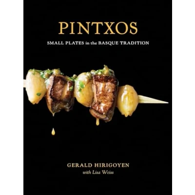 Imagen de Pintxos: Small Plates In The Basque Tradition