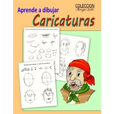 Imagen de Aprende a Dibujar Caricaturas: Comienzo del Dibujo Humoristico: Volume 3 (Coleccion Borges Soto)