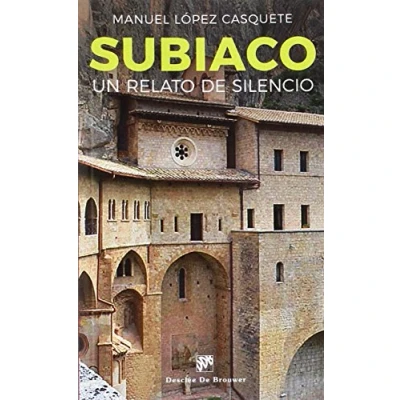Imagen de Subiaco Un Camino De Silencio (Caminos)