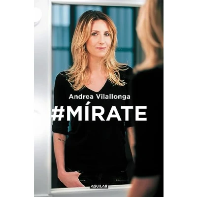 Imagen de #Mírate: Mejora tu imagen, renueva actitud, trabaja expresión (Divulgación)