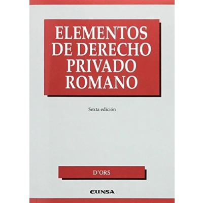 Imagen de ELEMENTOS DERECHO PRIVADO ROMANO 6? EDICION (MANUALES DE CANONICO)