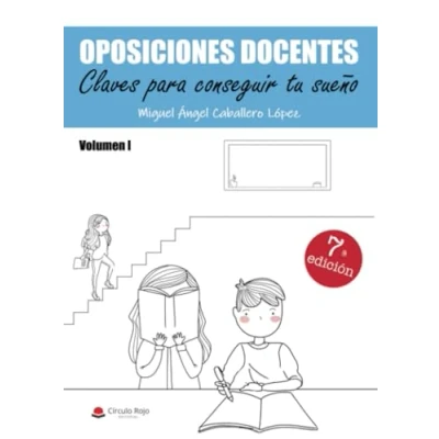 Imagen de OPOSICIONES DOCENTES: Claves para conseguir tu sueño.Volumen I (SIN COLECCION)
