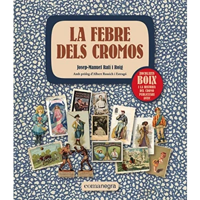 Imagen de la febre dels cromos: Xocolates Boix i història del cromo publicitari antic (SIN COLECCION)