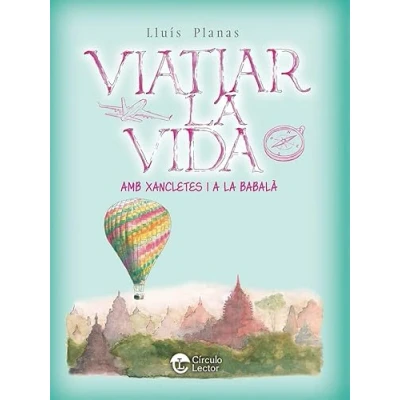 Imagen de Viatjar la vida.