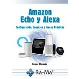Imagen de Amazon Echo Y Alexa: Configuracion Consejos Trucos Practicos
