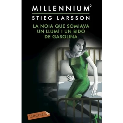 Imagen de La noia que somiava un llumí i bidó de gasolina (Sèrie Millennium 2) (LABUTXACA)