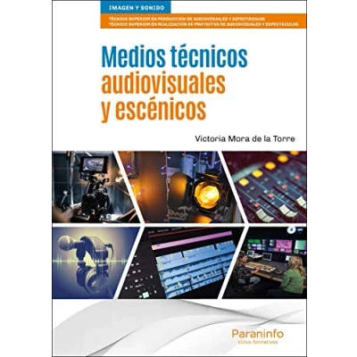 Imagen de Medios técnicos audiovisuales y escénicos (Imagen Sonido)