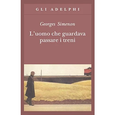 Imagen de L Uomo Che Guardava Passare I Treni