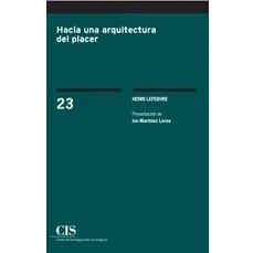 Imagen de Hacia una arquitectura del placer: 23 (Clásicos Contemporáneos)