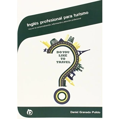 Imagen de Inglés profesional para turismo: Uso en la comercialización, información y atención (Hostelería turismo)