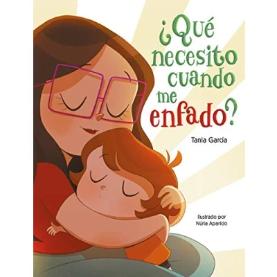 Imagen de ¿Qué necesito cuando me enfado? (¿Qué cuando...?) (Emociones, valores y hábitos)