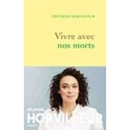 Imagen de Vivre Avec Nos Morts: Petit Traité De Consolation