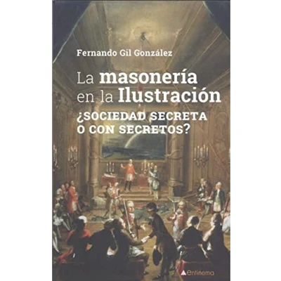 Imagen de la masonería en ilustración: ¿sociedad secreta o con secretos?: 56 (ENSAYO)