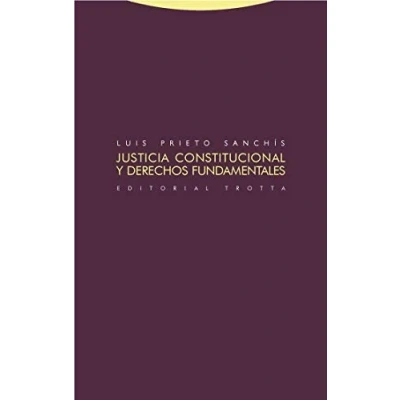 Imagen de Justicia constitucional Y Derechos funda (ESTRUCTURAS PROCESOS DERECHO)