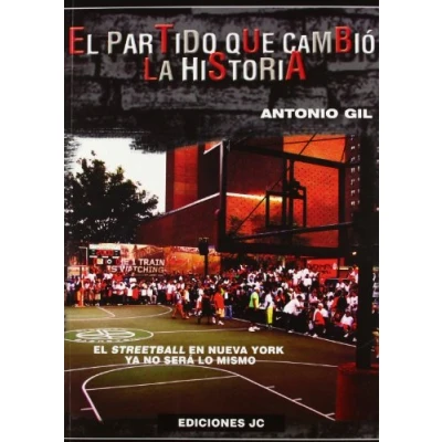 Imagen de El partido que cambió la historia: streetball en Nueva York ya no será lo mismo (Baloncesto para leer)