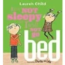 Imagen de I Am Not Sleepy And Will Go To Bed (charlie Lola)