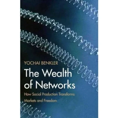 Imagen de Wealth Of Networks: How Social Production Transforms Markets And Freed