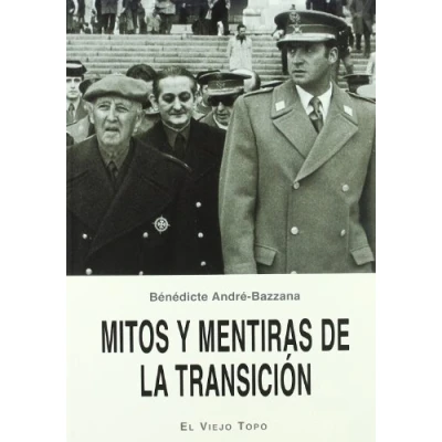 Imagen de Mitos y mentiras de la Transición (SIN COLECCION)