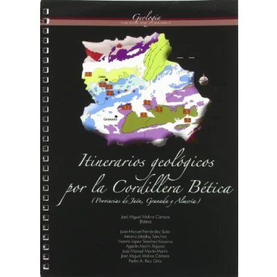 Imagen de Itinerarios geológicos por la Cordillera Bética (provincias de Jaén, Granada y Almería): 4 (Colección Guías)