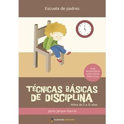 Imagen de TECNICAS BASICAS DE DISCIPLINA 2 A 12 A?OS (FONDO)