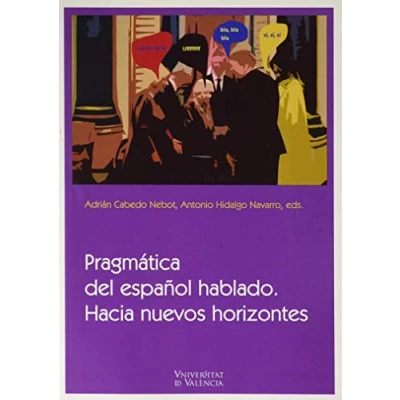Imagen de Pragmática Del español hablado. Hacia Nuevos Horizontes (SIN COLECCION)
