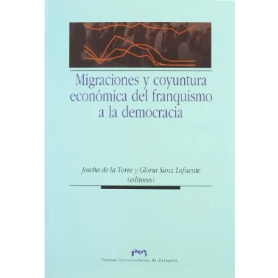 Imagen de Migraciones y coyuntura económica del franquismo a la democracia (Ciencias Sociales)