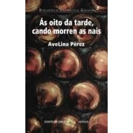Imagen de Ás Oito Da Tarde Cando Morren As Nais