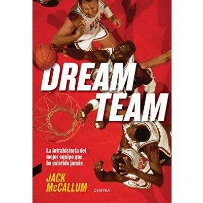 Imagen de Dream Team: La intrahistoria del mejor equipo que ha existido jamás (FONDO)