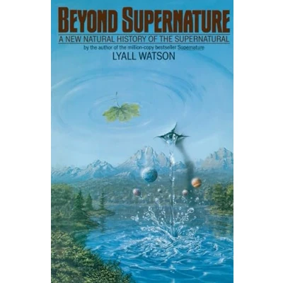 Imagen de Beyond Supernature: A New Natural History of the Supernatural