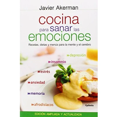 Imagen de Cocina para Sanar Las Emociones: Recetas, dietas y menús la mente el cerebro: 1 (Vida actual)