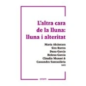 Imagen de L Altra Cara De La Lluna: Lluna I Alteritat