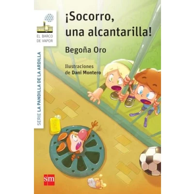 Imagen de la pandilla de ardilla 5. ¡Socorro, una alcantarilla! (El Barco Vapor Blanca)