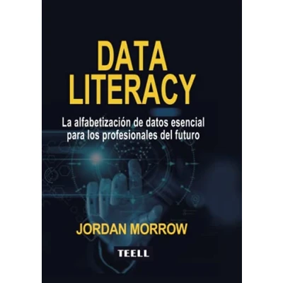 Imagen de Data Literacy: La alfabetización de datos esencial para los profesionales del futuro