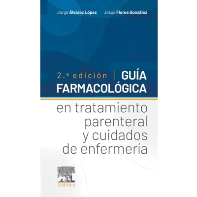 Imagen de Guía farmacológica en tratamiento parenteral y cuidados de enfermería