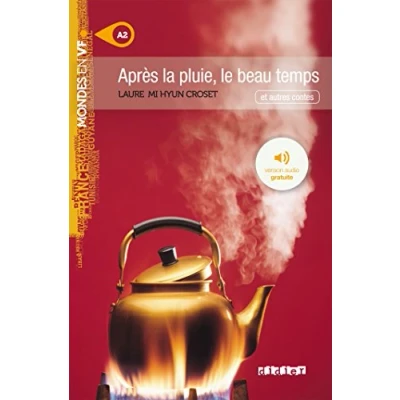 Imagen de Après La Pluie Le Beau Temps Livre + Mp3 (mondes En Vf)