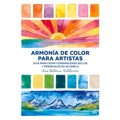 Imagen de Armonía de color para artistas. Guía crear combinaciones bellas y personales en acuarela (SIN COLECCION)