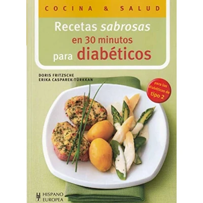 Imagen de Recetas sabrosas en 30 minutos para diabéticos (Cocina &amp; salud)
