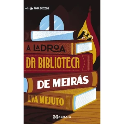 Imagen de A ladroa da biblioteca DE Meirás (INFANTIL E XUVENIL FÓRA XOGO)