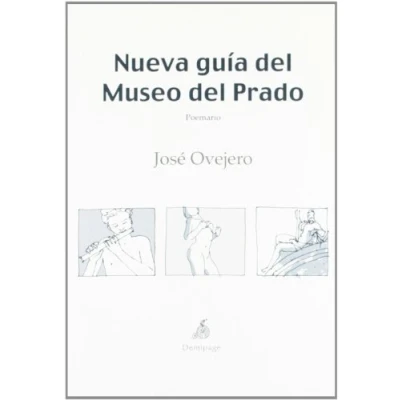 Imagen de Nueva guía del Museo Prado (DEMIPAGE POESIA)