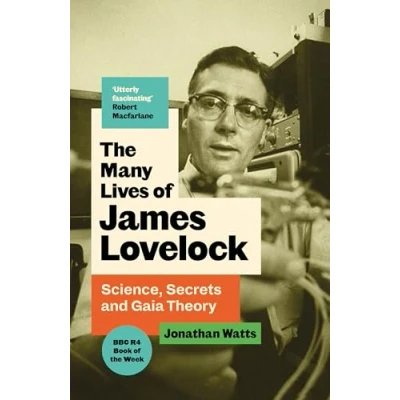 Imagen de The Many Lives Of James Lovelock