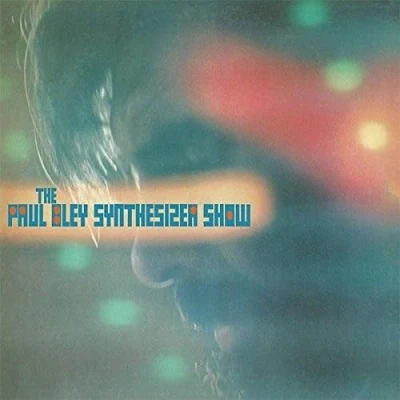 Imagen de The Paul Bley Synthesizer Show Vinilo